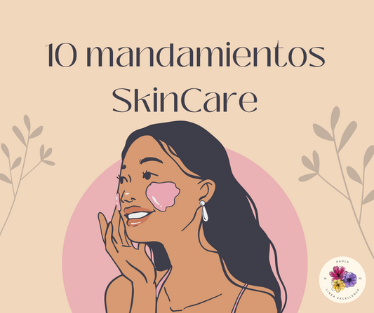 10 mandamientos en el SkinCare